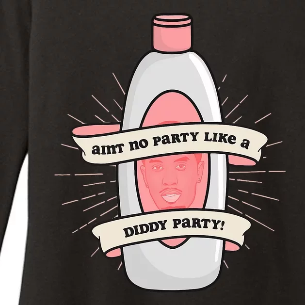 Baby Oil Birthday Aint No Party Like A Diddy Party Womens CVC Long Sleeve Shirt