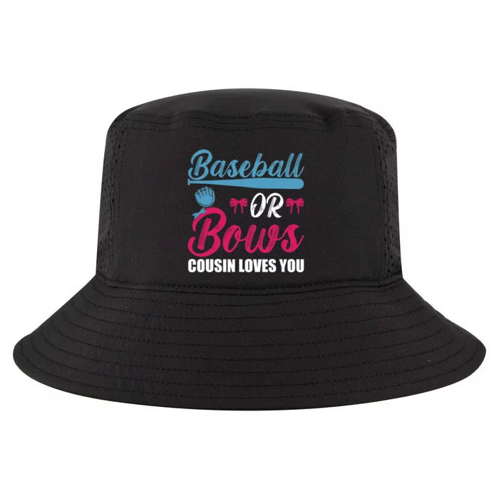 Baseball Or Bows Cousin Loves You Funny Gender Reveal Kids Cool Comfort Performance Bucket Hat