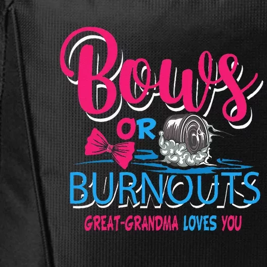 Burnouts Or Bows Gender Reveal Baby Great Grandma City Backpack