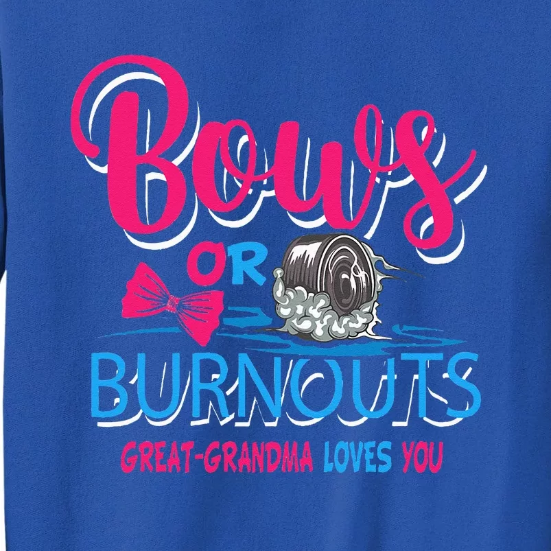 Burnouts Or Bows Gender Reveal Baby Great Grandma Sweatshirt