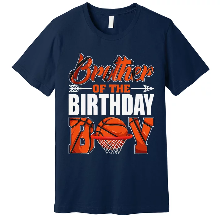 Brother Of Birthday Boy Basketball Matching Family Party Premium T-Shirt