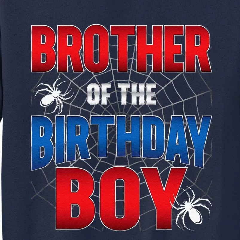 Brother Of Birthday Boy Costume Spider Web Birthday Party Tall Sweatshirt