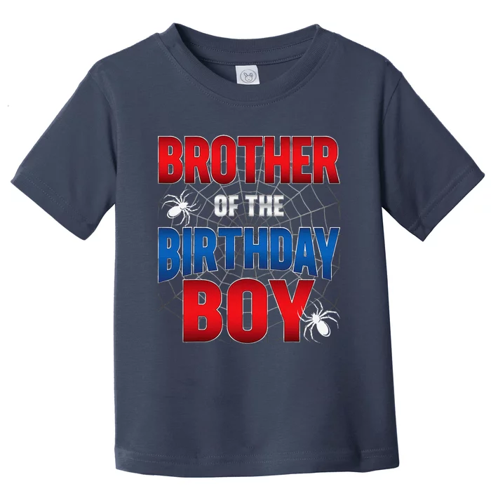 Brother Of Birthday Boy Costume Spider Web Birthday Party Toddler T-Shirt