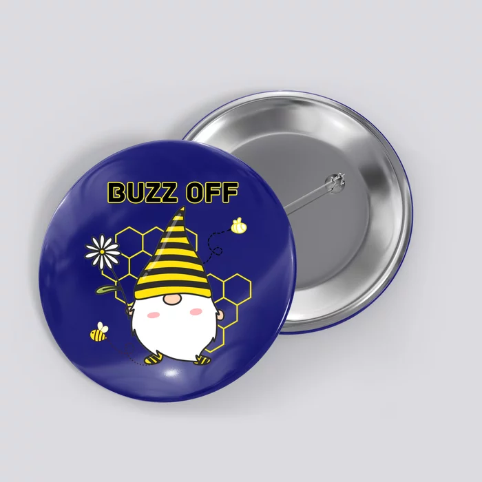 Buzz Off Bumblebee Honeycomb Gnome Flower Go Away Funny Gift Meaningful Gift Button