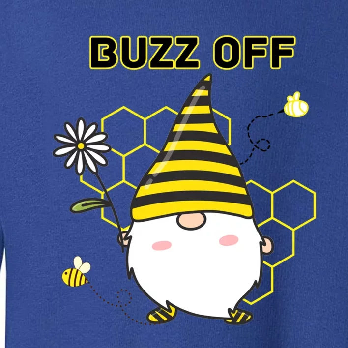 Buzz Off Bumblebee Honeycomb Gnome Flower Go Away Funny Gift Meaningful Gift Toddler Sweatshirt