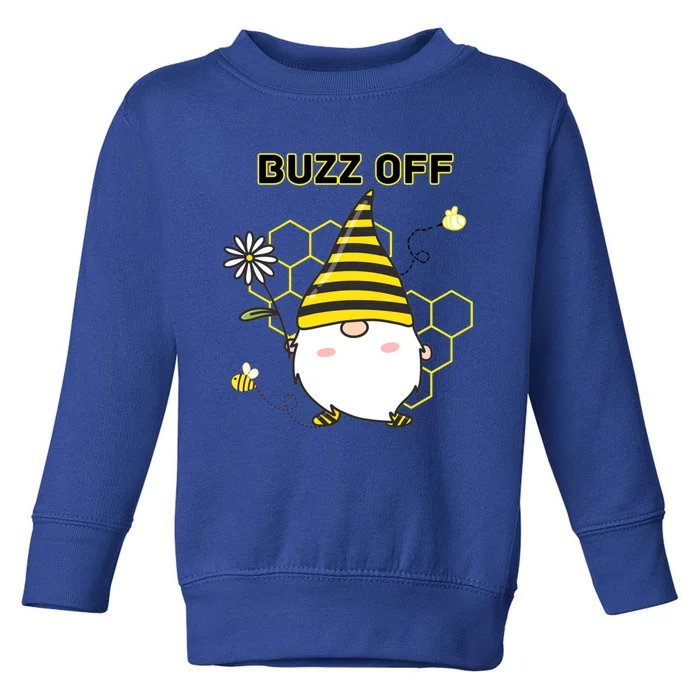 Buzz Off Bumblebee Honeycomb Gnome Flower Go Away Funny Gift Meaningful Gift Toddler Sweatshirt