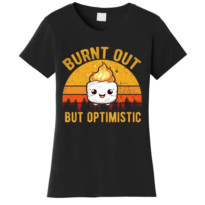 Burnt Out But Optimistic Cute Marshmallow Vintage Camping Women's T-Shirt