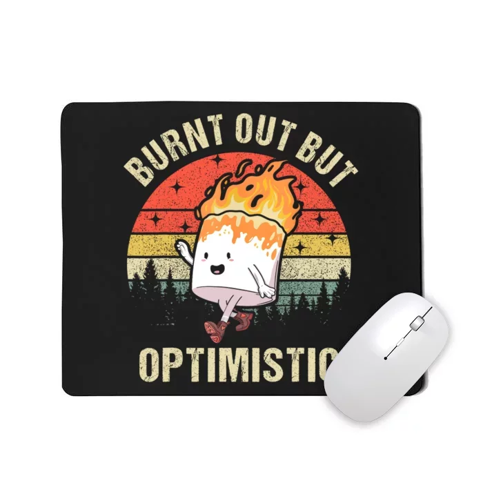 Burnt Out But Optimistic Funny Marshmallow For Camping Retro Mousepad