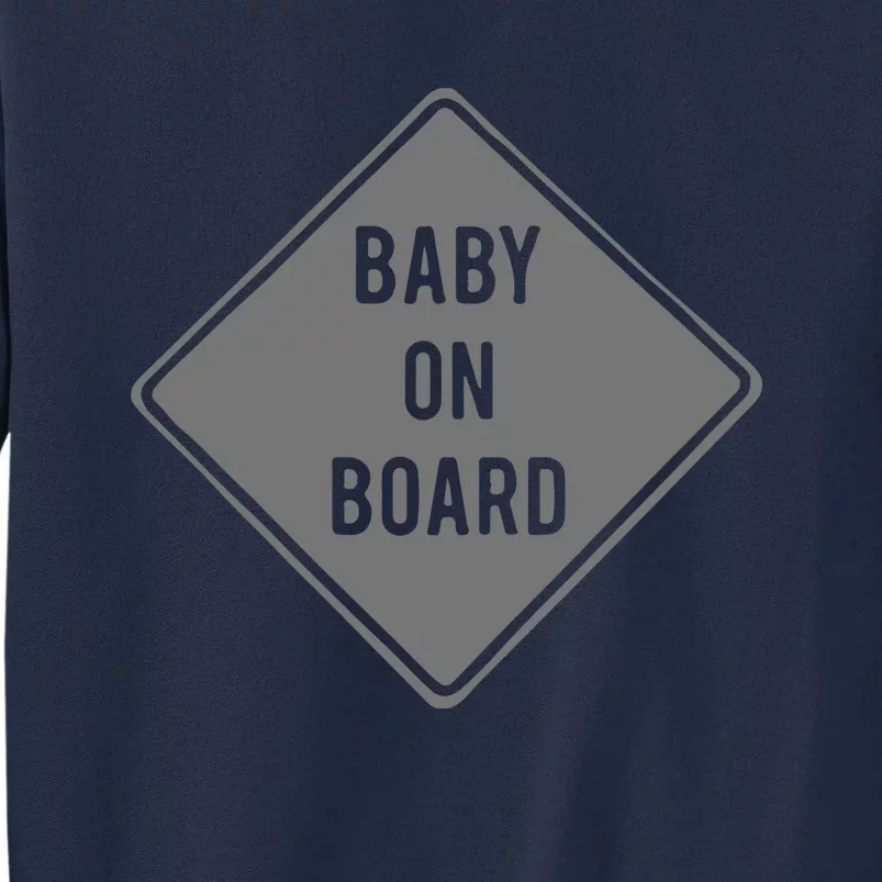 Baby On Board Tall Sweatshirt