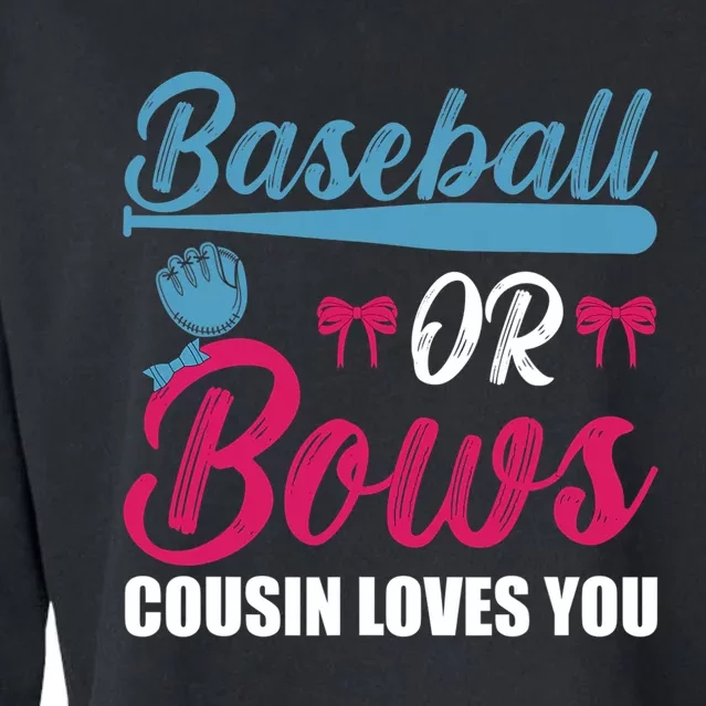 Baseball Or Bows Cousin Loves You Funny Gender Reveal Cropped Pullover Crew