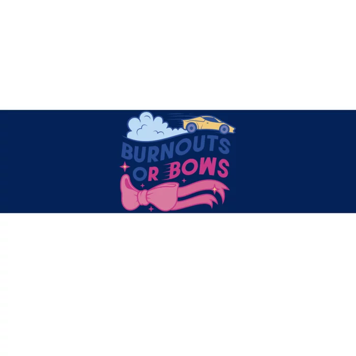 Burnouts Or Bows Gender Reveal Bumper Sticker