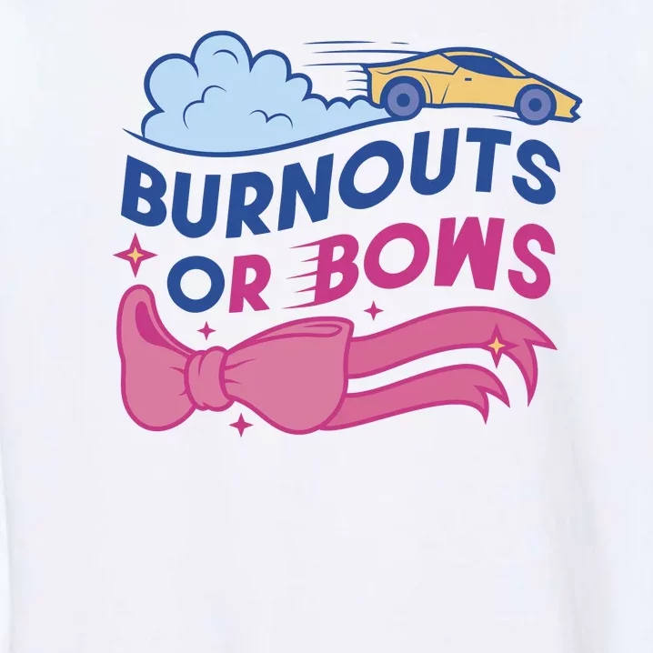 Burnouts Or Bows Gender Reveal Garment-Dyed Sweatshirt