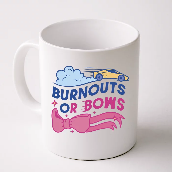 Burnouts Or Bows Gender Reveal Front & Back Coffee Mug