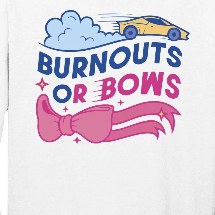 Burnouts Or Bows Gender Reveal Tall Long Sleeve T-Shirt