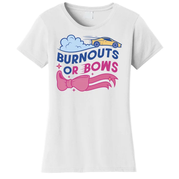 Burnouts Or Bows Gender Reveal Women's T-Shirt