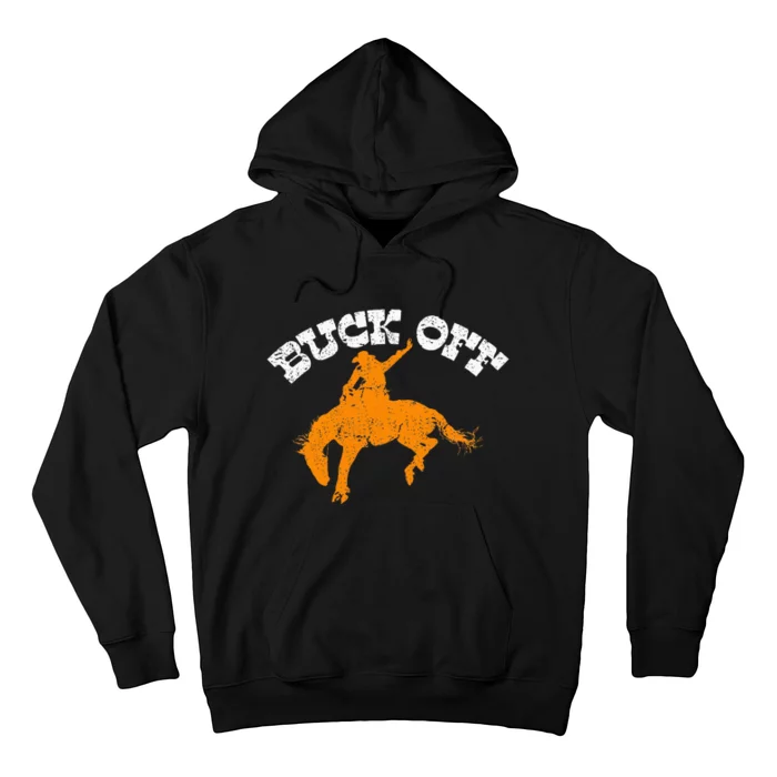 Buck Off Bucking Western Rodeo Cowboy Bronc Rider Hoodie