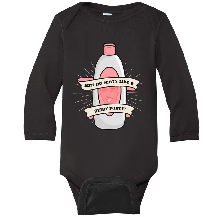 Baby Oil Birthday Aint No Party Like A Diddy Party Baby Long Sleeve Bodysuit