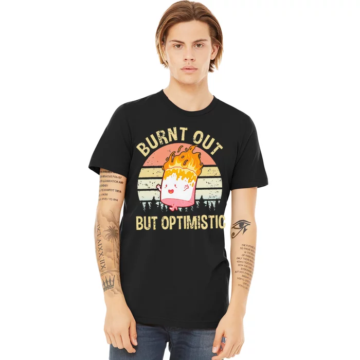 Burnt Out But Optimistic Retro Vintage Sunset Premium T-Shirt