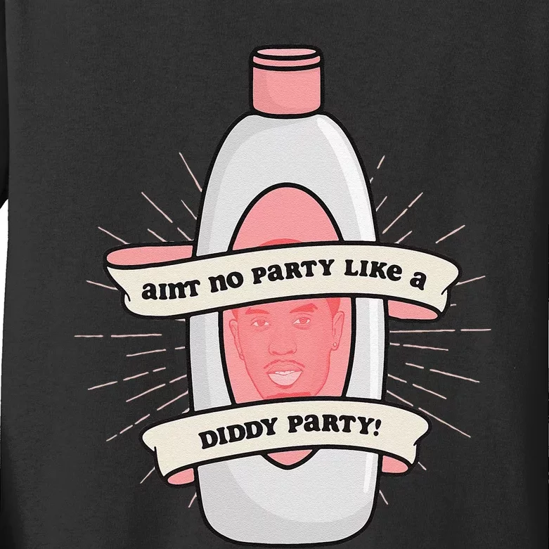 Baby Oil Birthday Aint No Party Like A Diddy Party Kids Long Sleeve Shirt