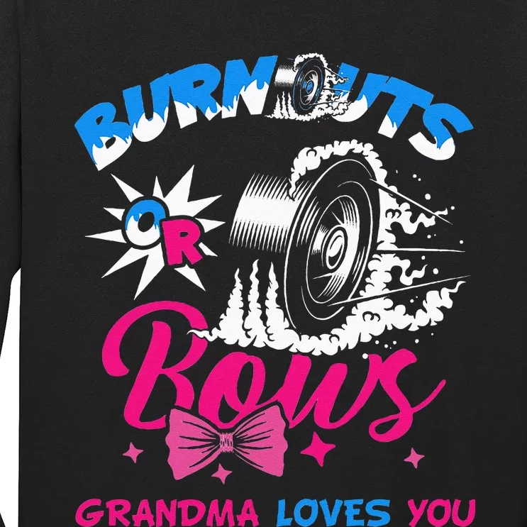 Burnouts Or Bows Gender Reveal Baby Party Announce Grandma Long Sleeve Shirt