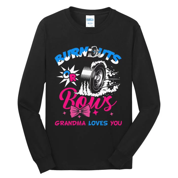 Burnouts Or Bows Gender Reveal Baby Party Announce Grandma Tall Long Sleeve T-Shirt