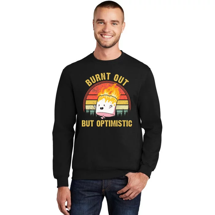 Burnt Out But Optimistic Retro Vintage Sunset Tall Sweatshirt