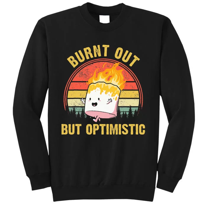 Burnt Out But Optimistic Retro Vintage Sunset Tall Sweatshirt