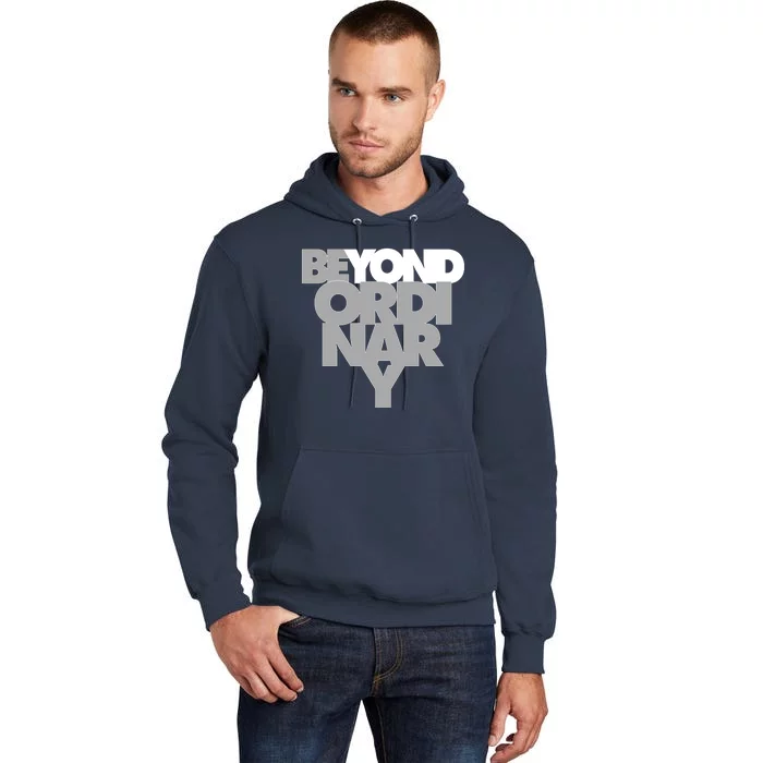 Beyond Ordinary Tall Hoodie