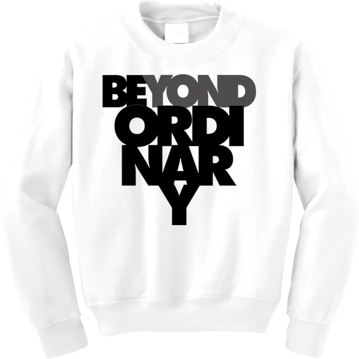 Beyond Ordinary Kids Sweatshirt