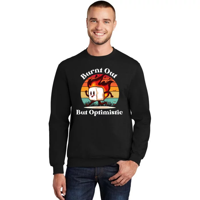 Burnt Out But Optimistic Retro Vintage Sunset Tall Sweatshirt