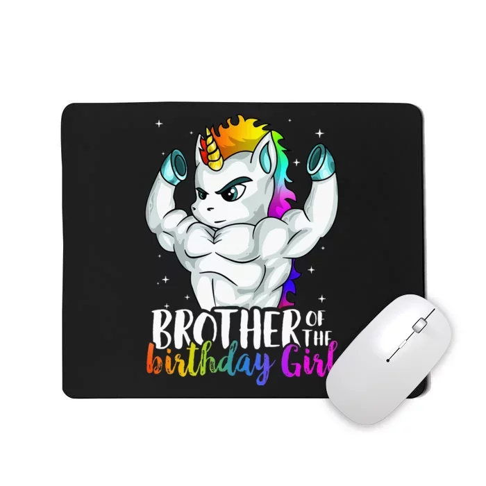 Brother Of Birthday Girl Unicorn Son Grandkid Nephew Mousepad