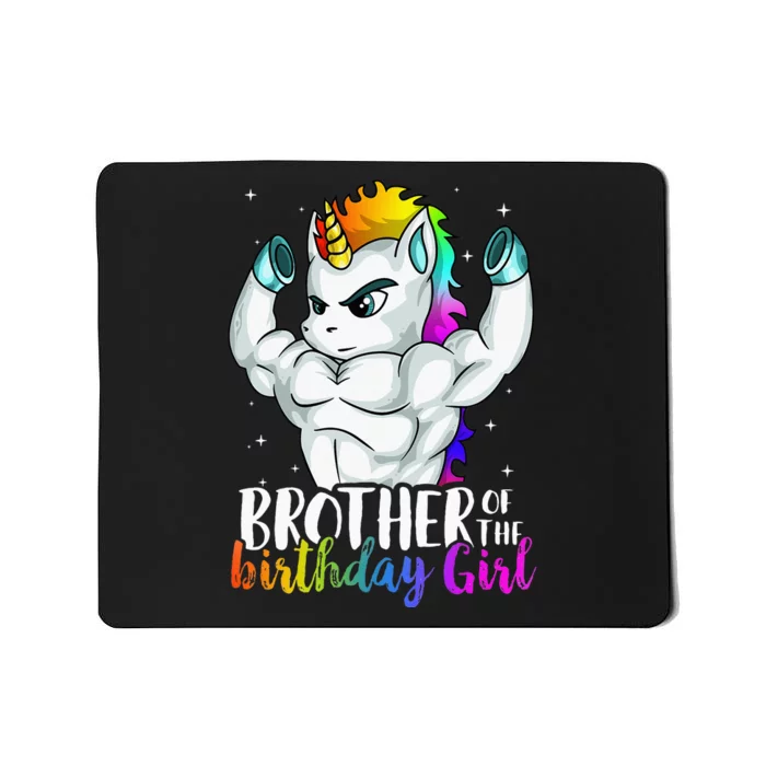 Brother Of Birthday Girl Unicorn Son Grandkid Nephew Mousepad