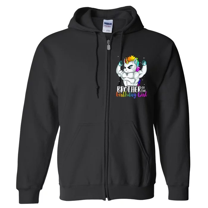 Brother Of Birthday Girl Unicorn Son Grandkid Nephew Full Zip Hoodie