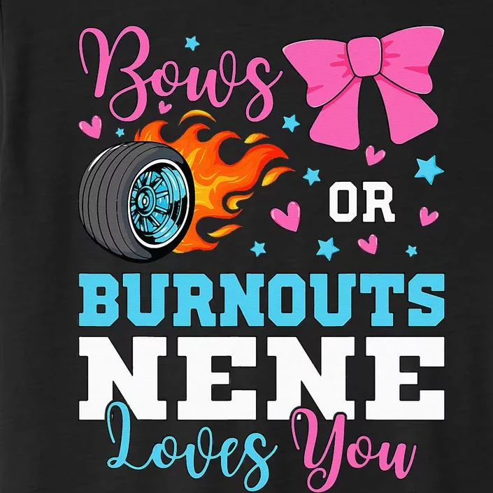 Burnouts or Bows Nene loves you Gender Reveal party Baby ChromaSoft Performance T-Shirt