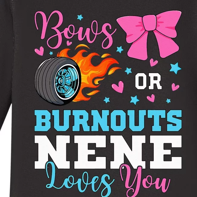 Burnouts or Bows Nene loves you Gender Reveal party Baby Baby Long Sleeve Bodysuit