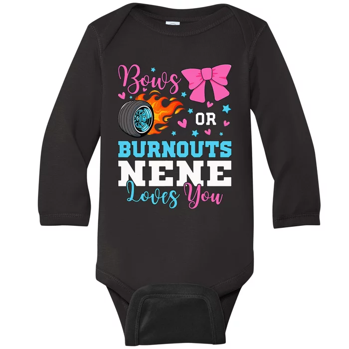 Burnouts or Bows Nene loves you Gender Reveal party Baby Baby Long Sleeve Bodysuit