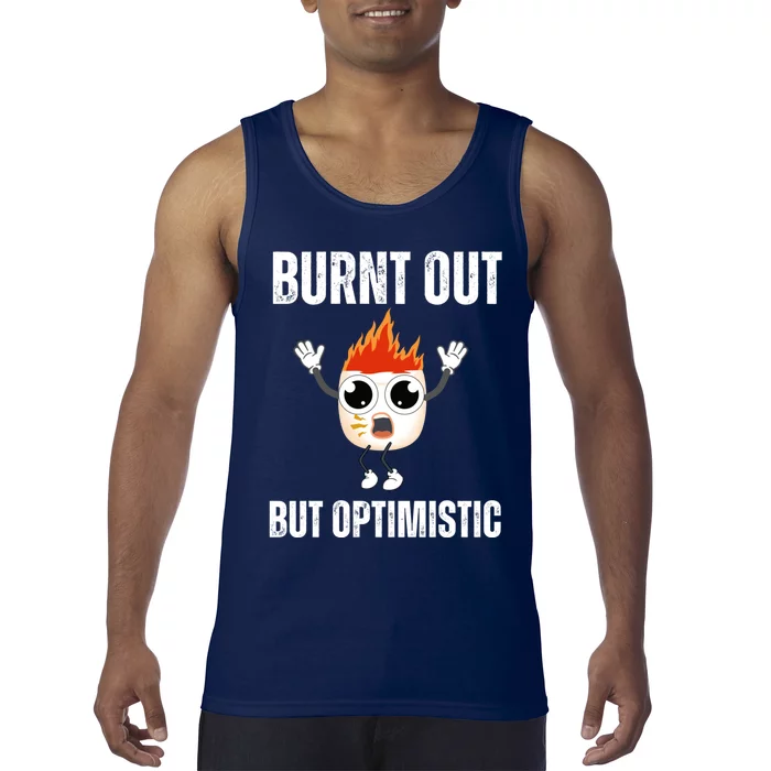 Burnt Out But Optimistic Retro Vintage Tank Top