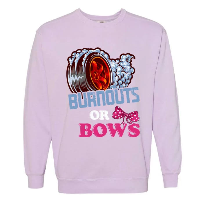 Burnouts Or Bows Gender Reveal Dad Mom Shower Party Cool Gift Garment-Dyed Sweatshirt