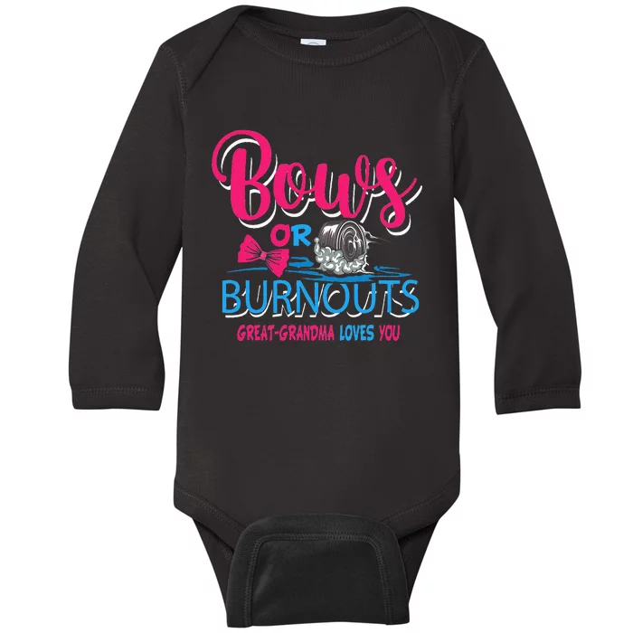 Burnouts or Bows Gender Reveal Baby Great Grandma Baby Long Sleeve Bodysuit