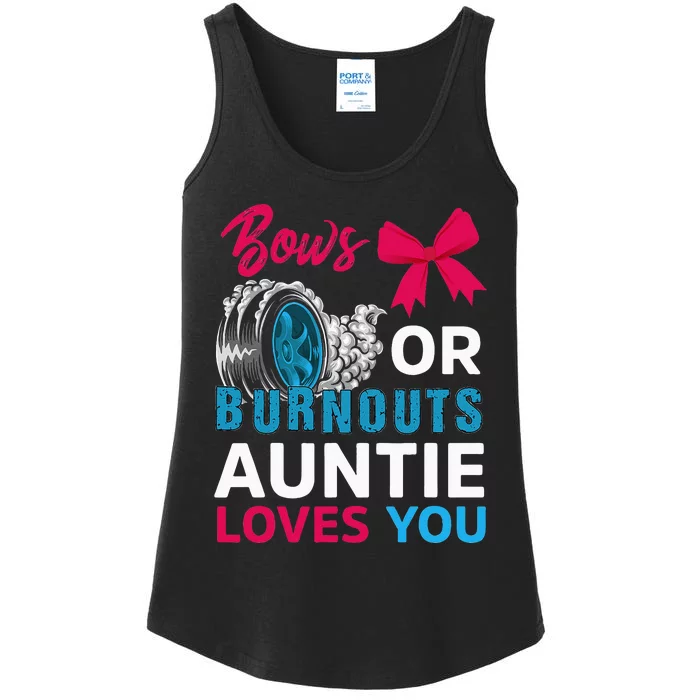 Burnouts Or Bows Auntie Loves You Gender Reveal Party Baby Ladies Essential Tank