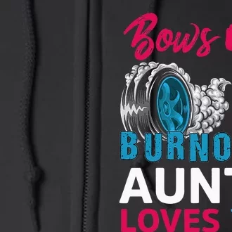 Burnouts Or Bows Auntie Loves You Gender Reveal Party Baby Full Zip Hoodie