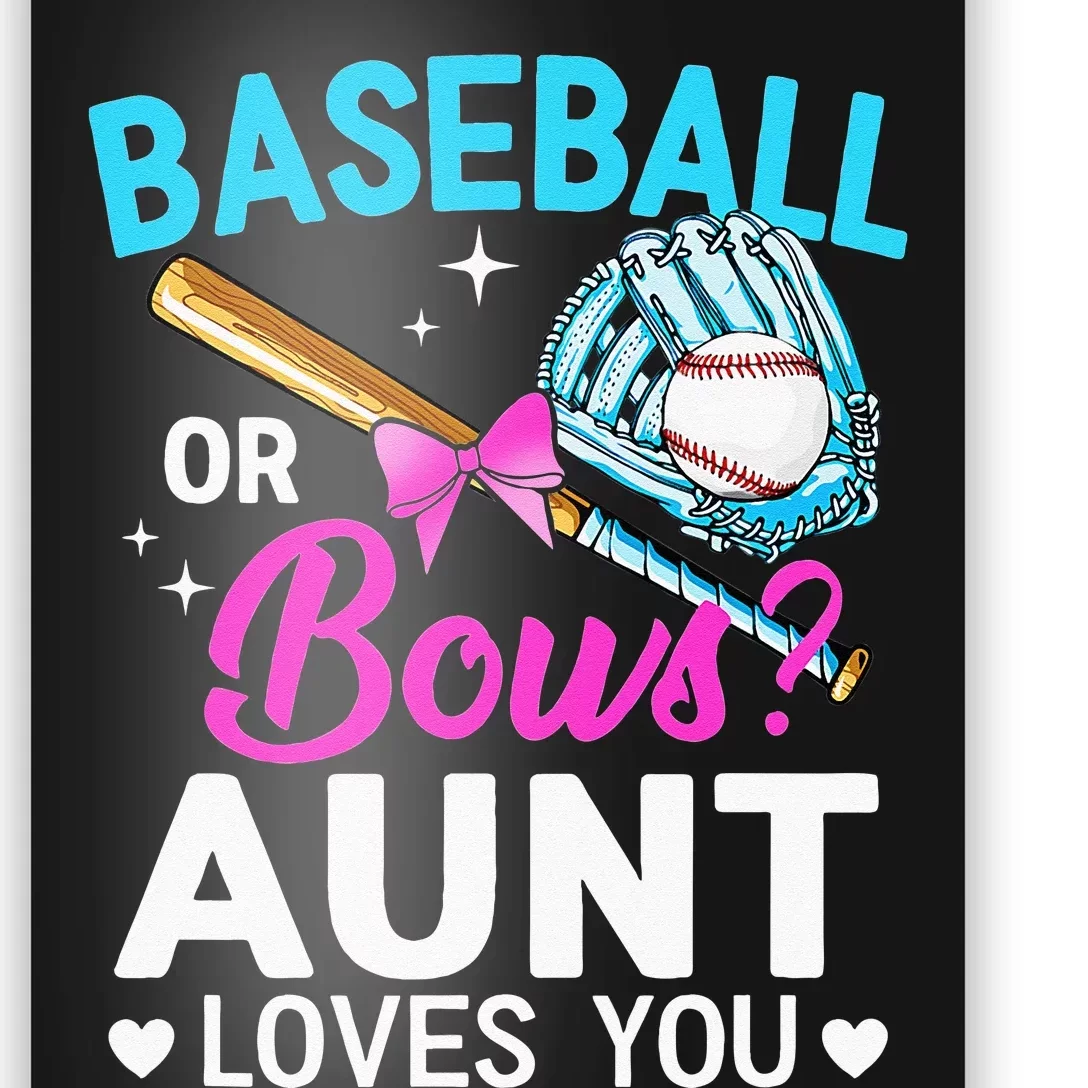 Baseball Or Bows Aunt Loves You Gender Reveal Poster