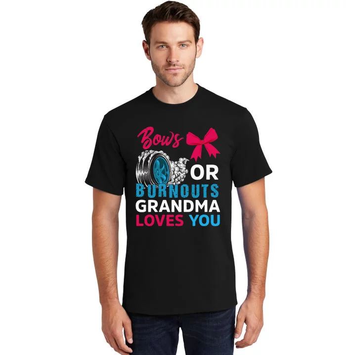 Burnouts or Bows Grandma loves you Gender Reveal party Baby Tall T-Shirt