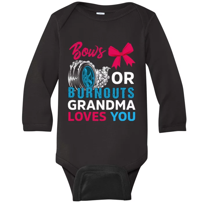 Burnouts or Bows Grandma loves you Gender Reveal party Baby Baby Long Sleeve Bodysuit