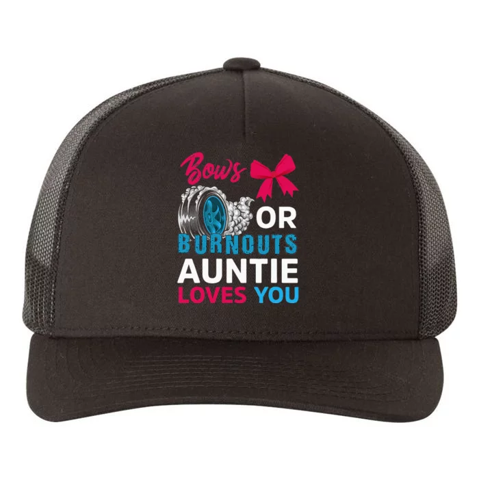 Burnouts Or Bows Auntie Loves You Gender Reveal Party Baby Yupoong Adult 5-Panel Trucker Hat