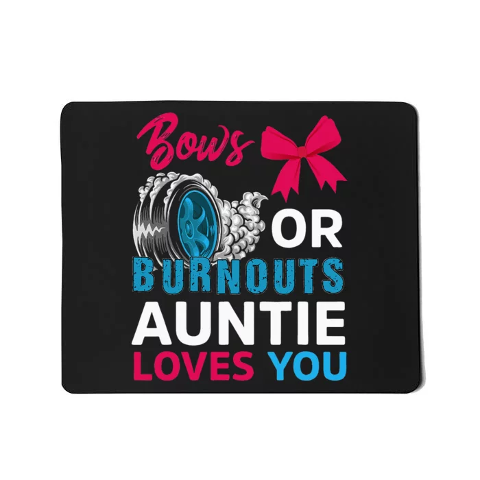 Burnouts Or Bows Auntie Loves You Gender Reveal Party Baby Mousepad