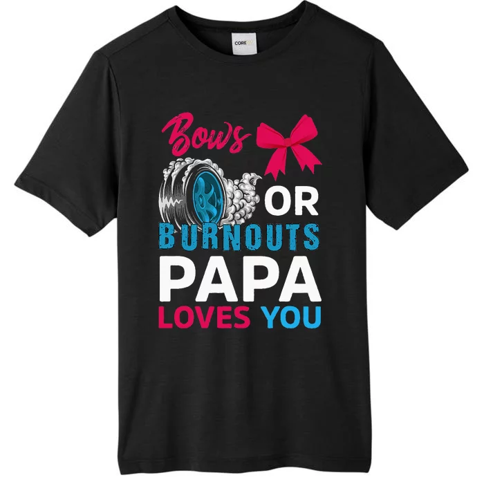 Burnouts or Bows Papa loves you Gender Reveal party Baby ChromaSoft Performance T-Shirt