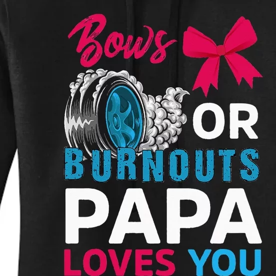 Burnouts or Bows Papa loves you Gender Reveal party Baby Women's Pullover Hoodie