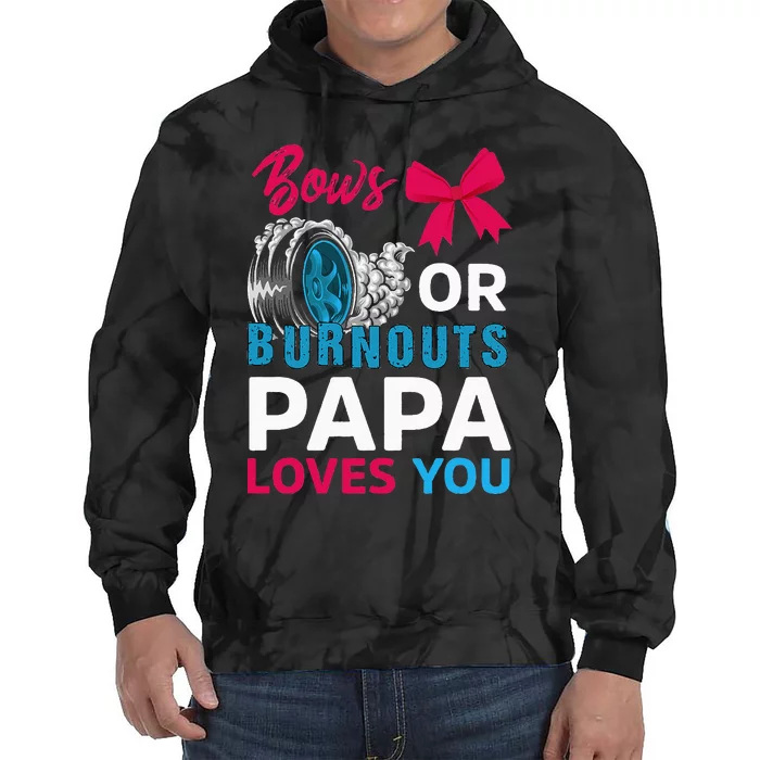 Burnouts or Bows Papa loves you Gender Reveal party Baby Tie Dye Hoodie