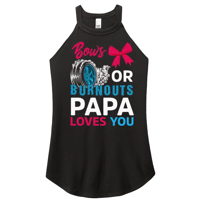 Burnouts or Bows Papa loves you Gender Reveal party Baby Women’s Perfect Tri Rocker Tank